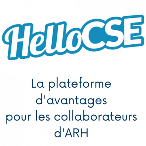 Des avantages et des réductions pour les collaborateurs d'ARH avec HelloCSE !