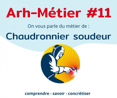 Présentation du métier : Chaudronnier soudeur