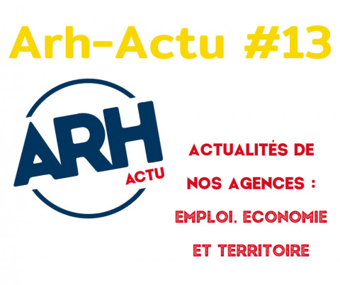 [Arh-Actu #13] Les actualités éco du territoire.